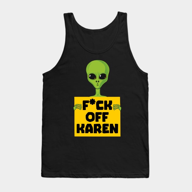 Fuck off Karen Tank Top by BadDesignCo